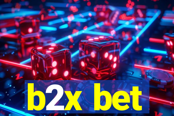 b2x bet